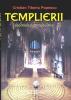 Cartea templierii istorie si mistere