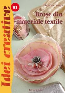 81. Brose din materiale textile