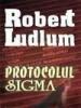 Robert Ludlum - Protocolul Sigma
