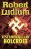 Robert Ludlum - Testamentul Lui Holcroft