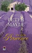 Peter Mayle  -  Un an in Provence