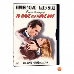To Have and Have Not - A avea si a nu avea (DVD)
