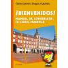Bienvenidos! manual de conversatie in limba spaniola - oana