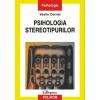 Psihologia stereotipurilor - Vasile Cernat-973-46-0078-8