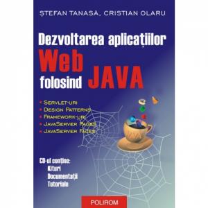 Dezvoltarea aplicatiilor Web folosind JAVA - Stefan Tanasa, Cristian Olaru-973-681-789-X