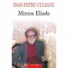 Mircea Eliade - Ioan Petru Culianu-973-681-687-7