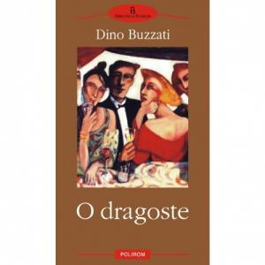 O dragoste - Dino Buzzati-973-681-037-2