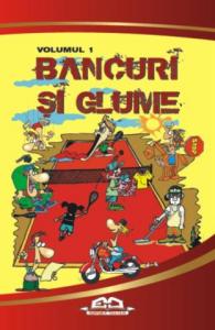 BANCURI SI GLUME " vol. 1, Editura Iulian, 98 - SC Iulian Cart SRL