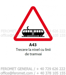 Indicatoare rutiere - Trecere la nivel cu linii de tramvai