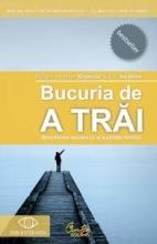 BUCURIA DE A TRAI. ED. A II A
