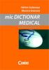 MIC DICTIONAR MEDICAL PE INTELEDUL TUTUROR