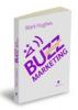 Buzz marketing.fa lumea sa vorbeasca despre ceea ce
