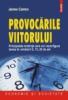 Provocarile viitorului. principalele tendinte care vor