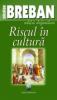 Riscul in cultura · editii definitive