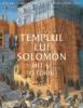 Templul lui Solomon - Mit si istorie