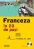 Franceza in 20 de pasi (carte cu cd)