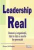 Leadership real - oameni si organizatii, fata in fata cu marile lor