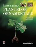 Inmultirea plantelor ornamentale