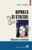Hipnoza si stresul. Ghid pentru clinicieni (cartonat)