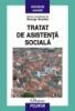Tratat de asistenta sociala Editia a II-a, revazuta
