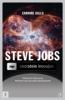 Steve jobs. secretele inovatiei: principii radicale