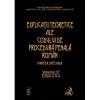 Explicatiile teoretice ale Codului de procedura penala roman. Editia 2. Volumul VI (legat)