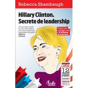 Hillary Clinton. Secrete de leadership