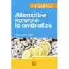 Alternative naturale la antibiotice