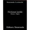 Dictionar juridic roman-englez