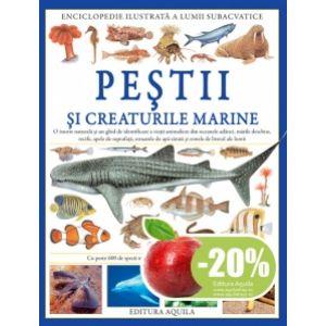 Enciclopedia ilustrata a lumii subacvatice - Pestii si creaturile marine,  Editura Aquila 93, 9789737144164 - SC Rolcris Impex SRL