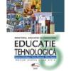 Educatie tehnologica . manual clasa a v-a