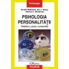 Psihologia personalitatii. Trasaturi, cauze, consecinte