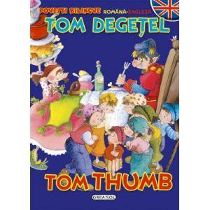 Povesti bilingve romana-engleza- Tom Degetel