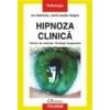 Hipnoza clinica. tehnici de inductie. strategii