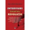 Interviuri despre revolutie