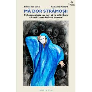 Ma dor stramosii