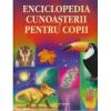 Enciclopedia cunoasterii pentru copii