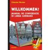 Willkommen" manual de conversatie in limba germana
