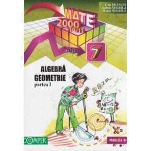 Mate 2000+10/11. Algebra, geometrie. Clasa a VII-a, partea I