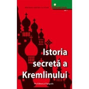 Istoria secreta a Kremlinului - vol 1