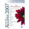 Microsoft Office Access 2007. Include obiective ale examenului Microsoft Certified Application Specialist