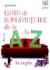 Ghid de supravietuire in cuplu de la a la z