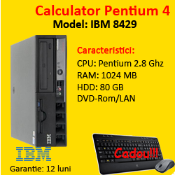 Unitate desktop IBM ThinkCentre 8429, Pentium 4, 2.8Ghz, 1Gb DDR, 80Gb, DVD-ROM