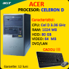Calculator second hand acer 285, celeron d, 3.06 ghz,