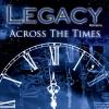 Legacy - across the times