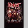 Steag slipknot we won&#039;t die
