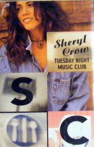 SHERYL CROW Tuesday Night Music Club