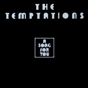 THE TEMPTATIONS - A Song for You