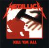 METALLICA Kill &#039.em All