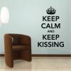 Keep calm and keep kissing